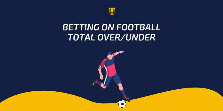 Betting on football total over/under, okbdt999.com